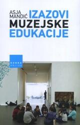 Izazovi muzejske edukacije