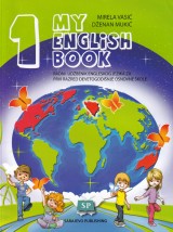 My english book 1 - Radni udžbenik engleskog jezika za prvi razred devetogodišnje osnovne škole