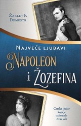 Napoleon i Žozefina - Najveće  ljubavi