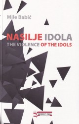Nasilje idola - The Violence of the Idols