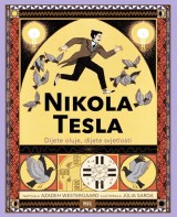 Nikola Tesla - Dijete oluje, dijete svjetlosti