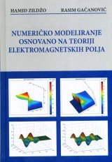 Numeričko modeliranje osnovano na teoriji elektromagnetskih polja
