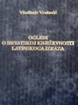 Ogledi o hrvatskoj književnosti latinskog izraza
