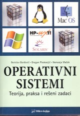 Operativni sistemi : teorija, praksa i rešeni zadaci