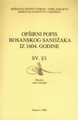 Opširni popis Bosanskog sandžaka iz 1604. godine, Svezak 1/1, 1/2, 2, 3