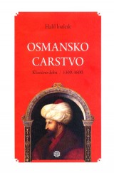 Osmansko carstvo - Klasično doba 1300.-1600.