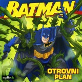 Batman - Otrovni plan