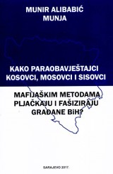 Kako paraobavještajci kosovci, mosovci i sisovci mafijaškim metodama pljačkaju i fašiziraju građane BiH