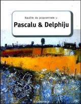 Naučite da programirate u Pascalu & Delphiju