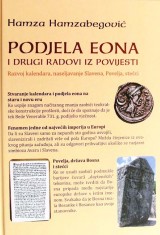 Podjela eona i  drugi radovi iz povijesti - Razvoj kalendara, naseljavanje Slavena, Povelja, stećci