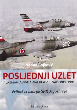 Posljednji uzlet - Plasman aviona Galeb 4 u SAD 1989-1991. godine, prilozi za istoriju SFR Jugoslavije