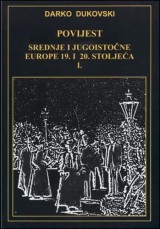 Povijest Srednje i Jugoistočne Europe 19. i 20. stoljeća -  I. svezak: 1800. do 1914.; II. svezak: 1914. do 1999.