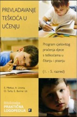 Prevladavanje teškoća u učenju - Program cjelovitog praćenja djece s teškoćama u čitanju i pisanju