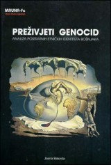 Preživjeti genocid: analiza postratnih etničkih identiteta Bošnjaka
