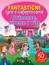Princeze, sirene i vile - Fantastične igre s naljepnicama