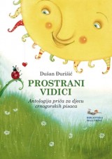 Prostrani vidici - Antologija priča za djecu crnogorskih pisaca