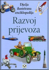 Razvoj prijevoza - dječja ilustrirana enciklopedija
