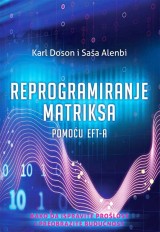 Reprogramiranje matriksa pomoću EFT-a