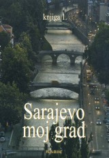 Sarajevo moj grad, knjiga 1.