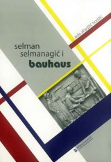 Selmam Selmanagić i Bauhaus