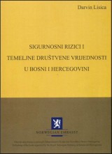 Sigurnosni rizici i temeljne društvene vrijednosti u Bosni i Hercegovini - knjiga 1 i 2