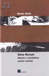 Silva Rerum - Bilješke o ishodištima pučkih tradicija