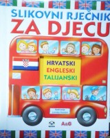 Slikovni rječnik za djecu - hrvatski, engleski, talijanski
