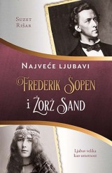 Frederik Šopen i Žorž Sand - Najveće ljubavi