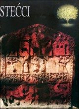 Stećci - bosansko i humsko mramorje srednjeg vijeka - monografija