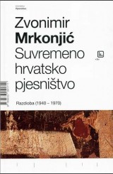 Suvremeno hrvatsko pjesništvo - Razdioba (1940 - 1970)