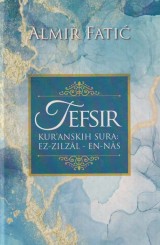 Tefsir - kur’anskih sura: Ez-Zilzāl - En-Nās