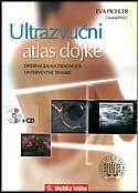 Ultrazvučni atlas dojke - diferencijalna dijagnoza i interventne tehnike