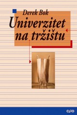 Univerzitet na tržištu - Komercijalizacija visokog školstva