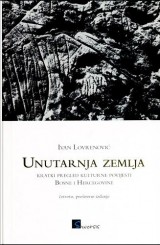 Unutarnja zemlja - kratki pregled kulturne povijesti Bosne i Hercegovine