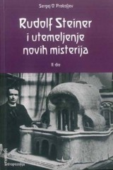 Rudolf Steiner i utemeljenje novih misterija - 2. dio