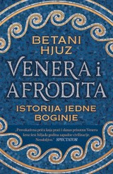 Venera i Afrodita - Istorija jedne boginje