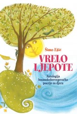 Vrelo ljepote - Antologija bosanskohercegovačke poezije za djecu