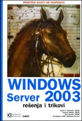 Windows Server 2003 - rešenja i trikovi