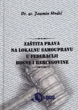 Zaštita prava na lokalnu samoupravu u Federaciji Bosne i Hercegovine