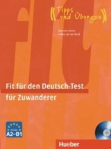 Fit für den Deutsch-Test für Zuwanderer Übungsbuch mit integrierter A2-B1, Audio-CD