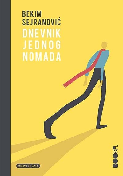 Dnevnik jednog nomada - Bekim Sejranović | Knjiga.ba knjižara