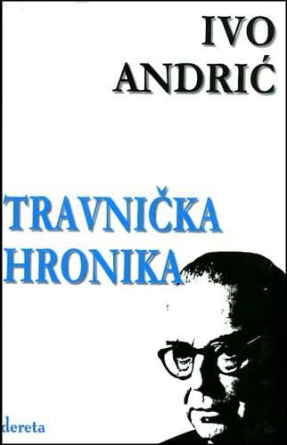 Travnička hronika - Ivo Andrić | Knjiga.ba knjižara