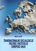 Transnacionalne socijalizacije politike i institucije Europske unije