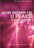 Adobe InDesign CS3 u praksi - 100 najvažnijih postupaka