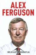 Alex Ferguson - Moja autobiografija