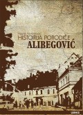 Historija porodice Alibegović - Transformacija iz begovske zemljoposjedničke u modernu građansku porodicu