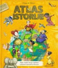 Atlas istorije - Mape, vladari, heroji i umetnici iz petnaest izuzetnh civilizacija