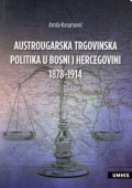 Austrougarska trgovinska politika u Bosni i Hercegovini 1878-1914