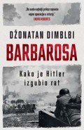 Barbarosa - Kako je Hitler izgubio rat