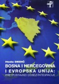 Bosna i Hercegovina i Evropska unija - Pretpostavke i dosezi integracije